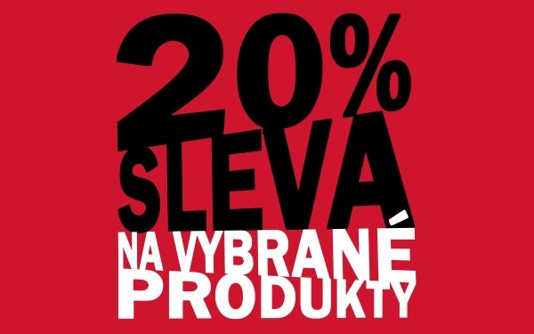 Zľava 20 % na v&scaron;etky produkty